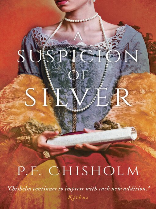 Title details for A Suspicion of Silver by P.F. Chisholm - Available